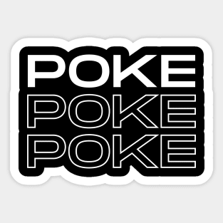 Poke, Poke, Poke Sticker